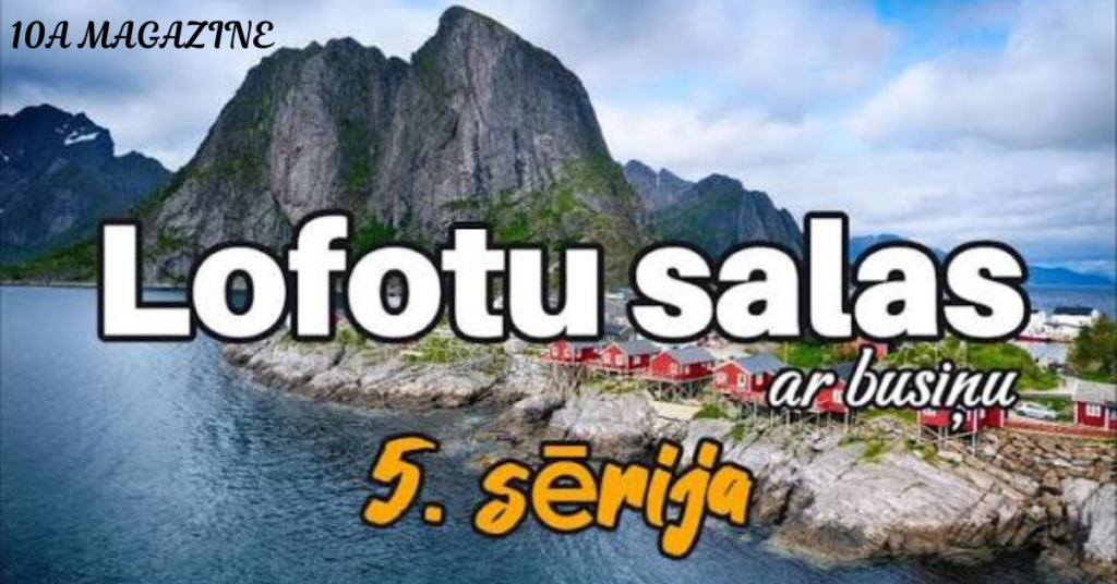 What Are Lofotu Salas?